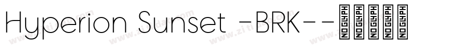 Hyperion Sunset -BRK-字体转换